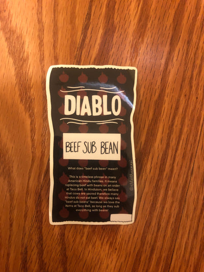 Desi Diablo Taco Bell Sauce Sticker: Beef Sub Bean