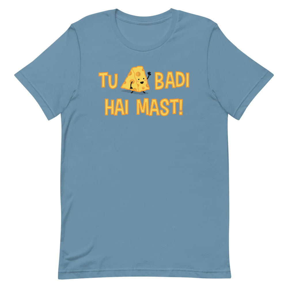 Tu Cheese Badi Hai Mast - Adult T-shirt