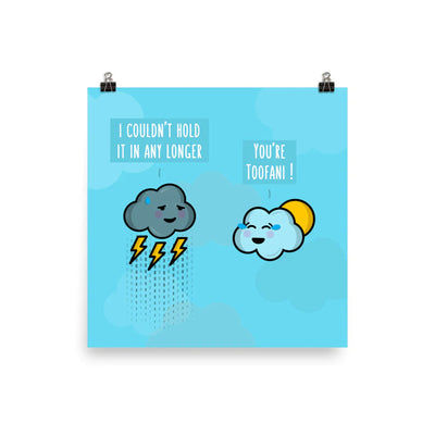You're Toofani - Art Print