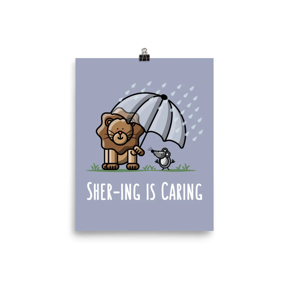 Shering is Caring Matte Print by The Cute Pista 