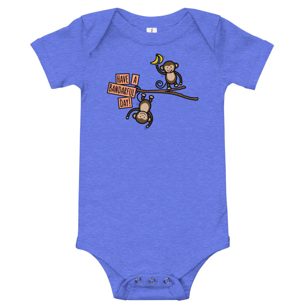 Have a Bandarful Day! - Baby Onesie