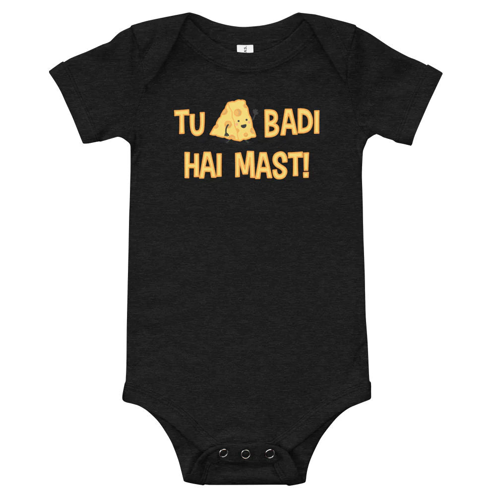 Tu Cheese Badi hai mast onesie by The Cute Pista