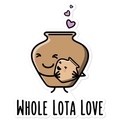 Whole Lota Love - Sticker