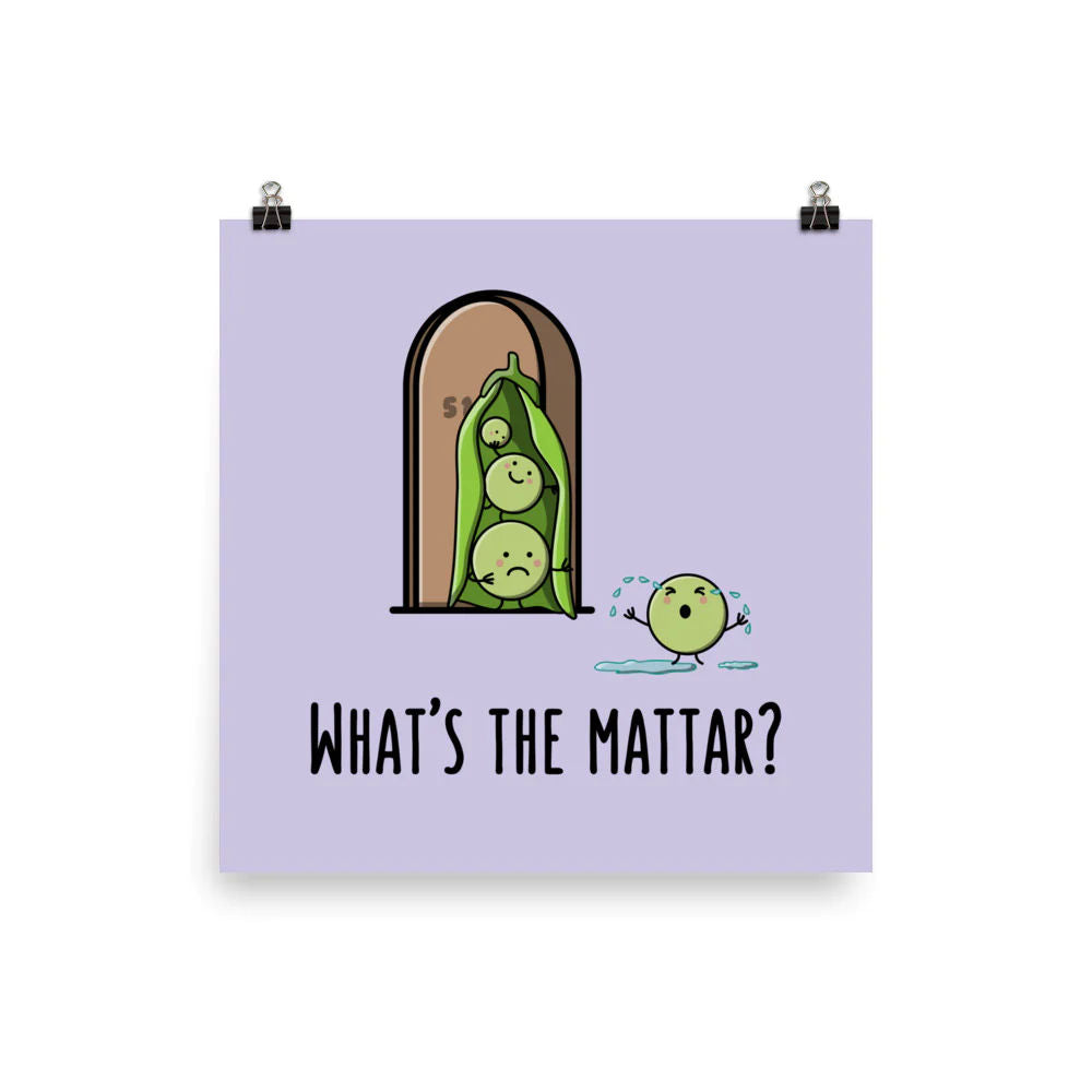 What's the Mattar? Art Print by The Cute Pista 