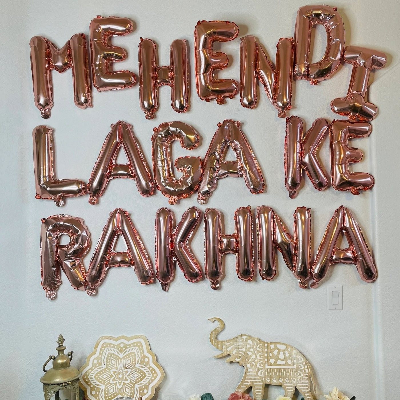 Mehendi Laga Ke Rakhna Letter Balloons By Modern Desi