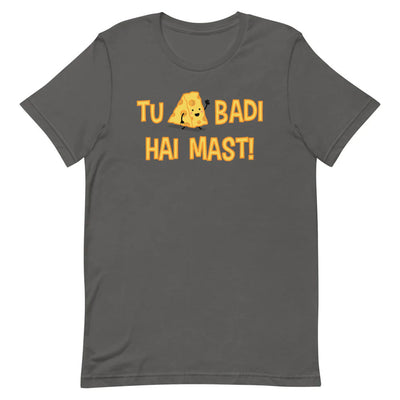 Tu Cheese Badi Hai Mast - Adult T-shirt