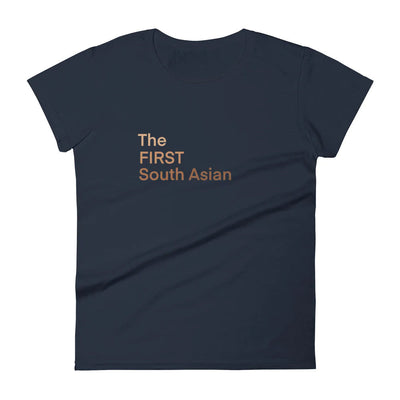 The FIRST South Asian Women's short sleeve t-shirt