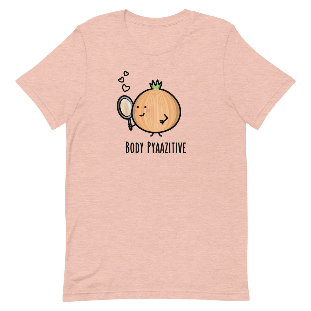 Body Pyaazitive - Adult T-Shirt