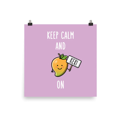 Keep Calm and Keri On Art Print by The Cute Pista