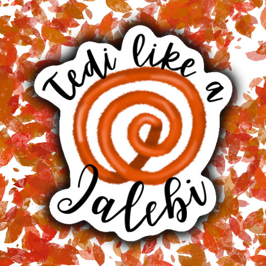 Tedi like a Jalebi Sticker