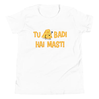 Tu Cheese Badi Hai Mast! - Youth Tee