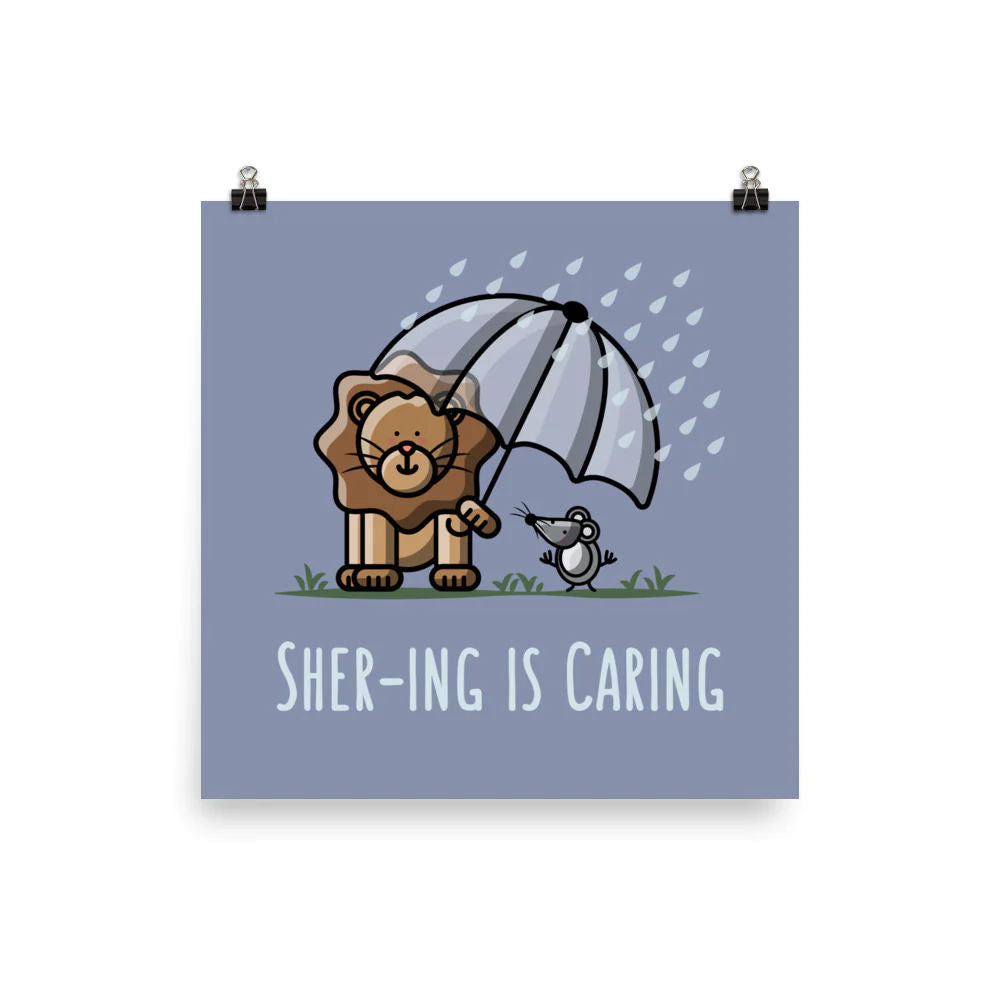 Shering is Caring Art Print by The Cute Pista 