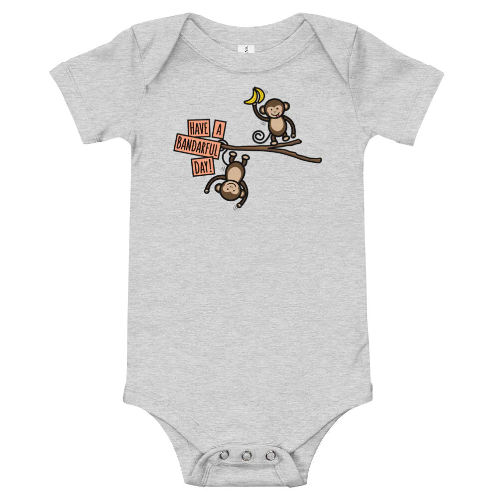 Have a Bandarful Day! - Baby Onesie