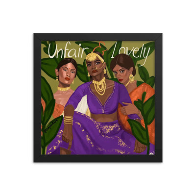 Unfair and Lovely Framed Poster by Labyrinthave