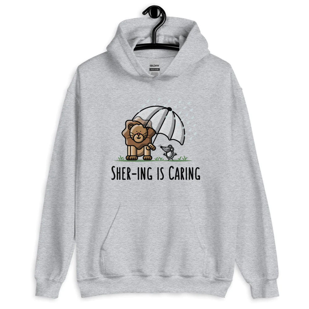 Shering is Caring - Hoodie