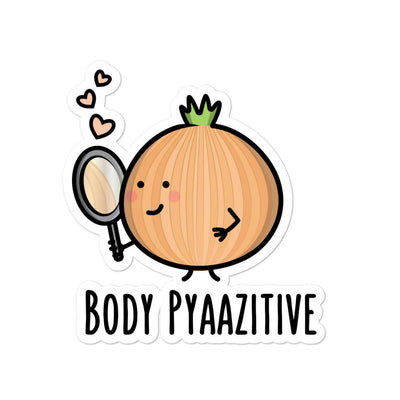 Body Pyaazitive - Sticker