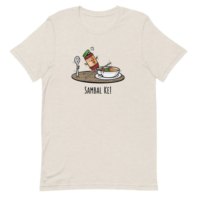 Sambal Ke! - Adult T-Shirt