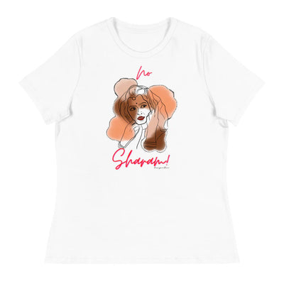 No Sharam! Women's Relaxed T-Shirt