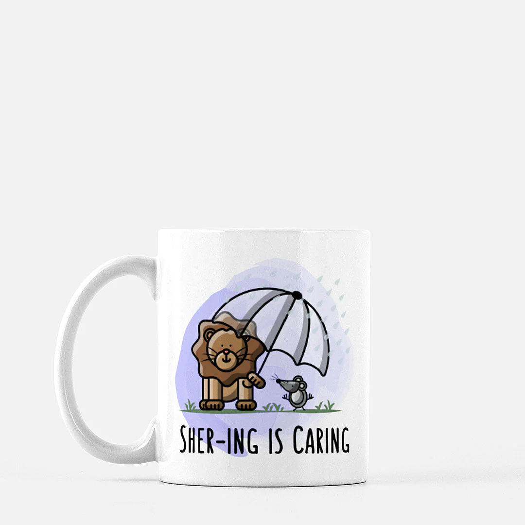 Shering is Caring  Mug by The Cute Pista
