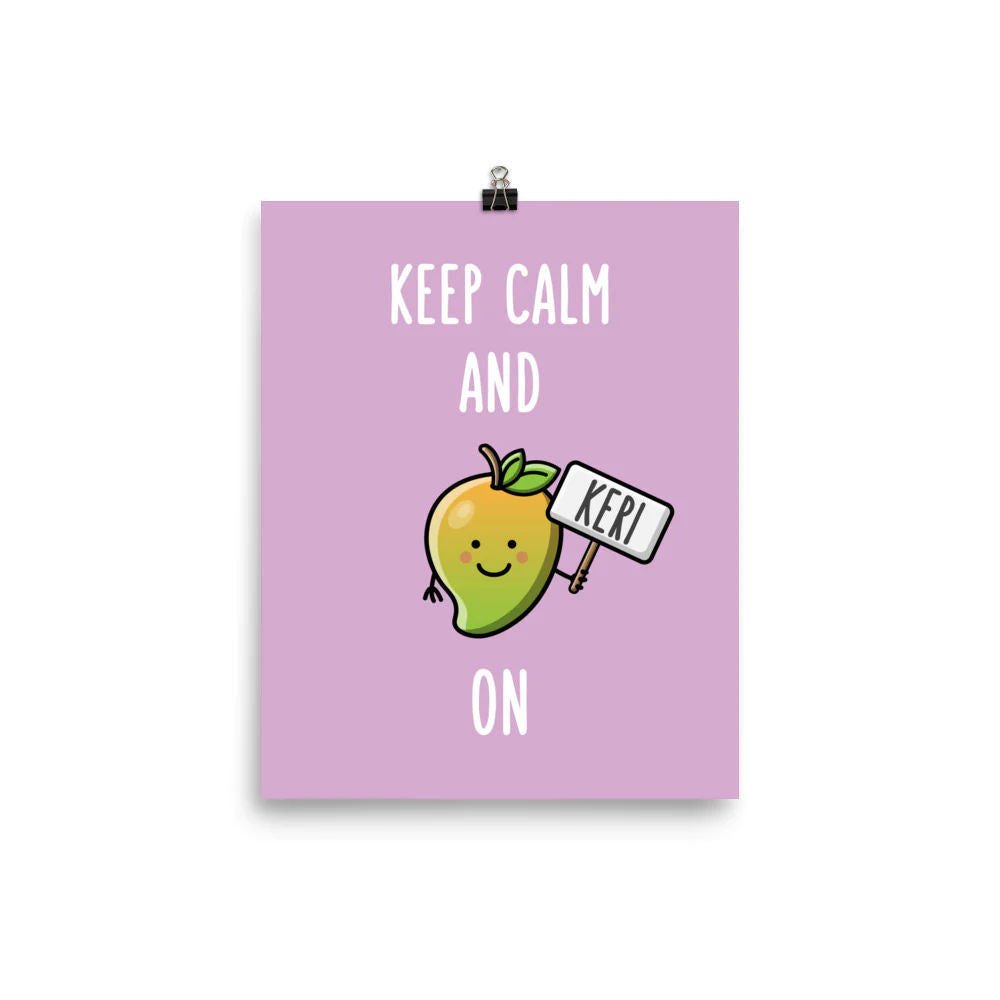 Keep calm and keri on Matte Print by The Cute Pista