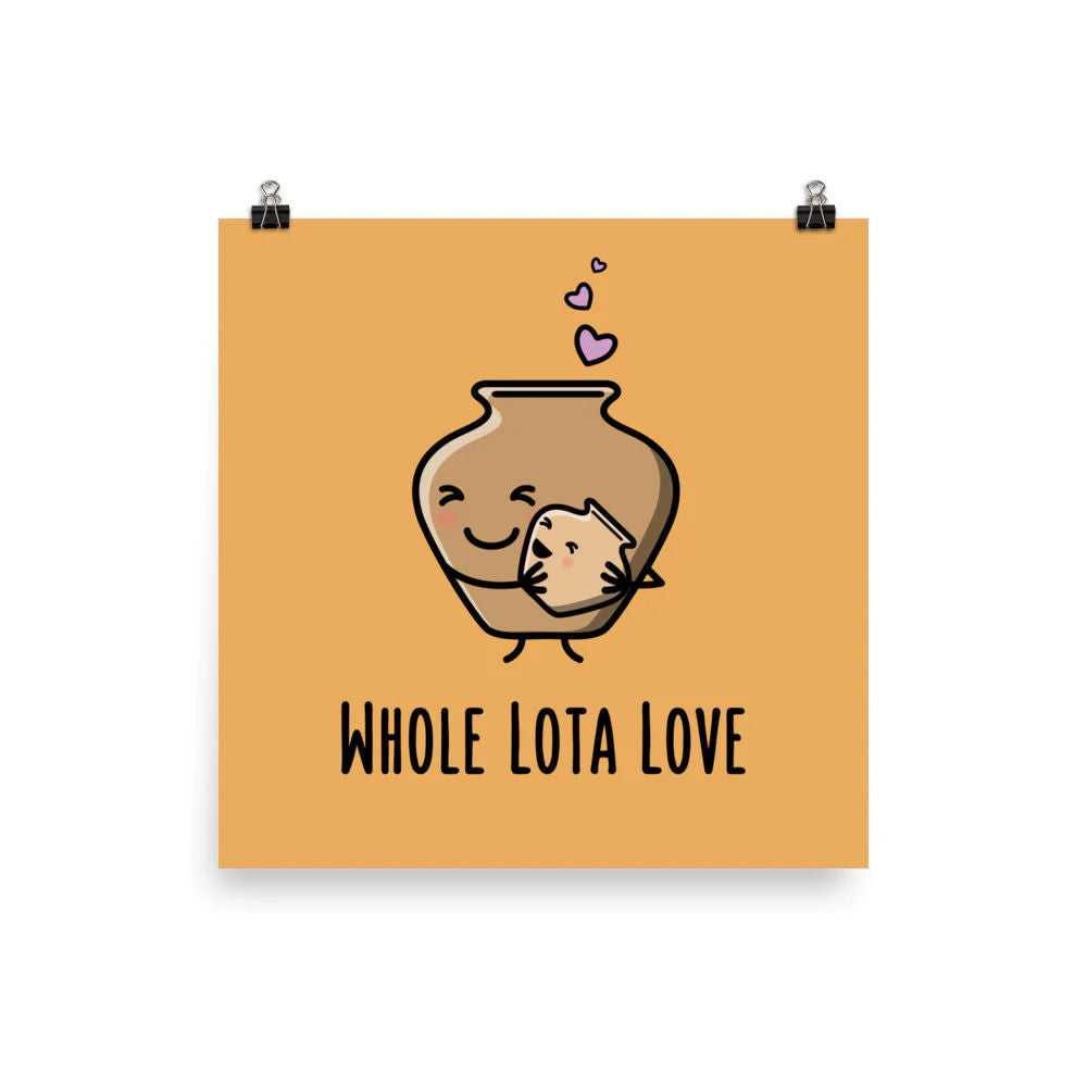 Whole lota love Art Print by The Cute Pista 