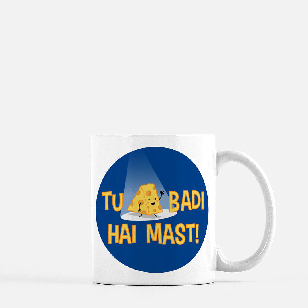 Tu Cheese Badi Hai Mast - Mug