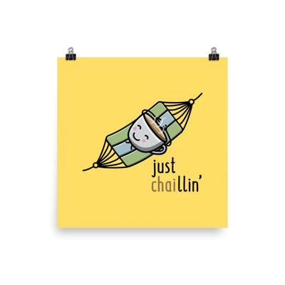 Just Chaillin' Cartoon - Art Print