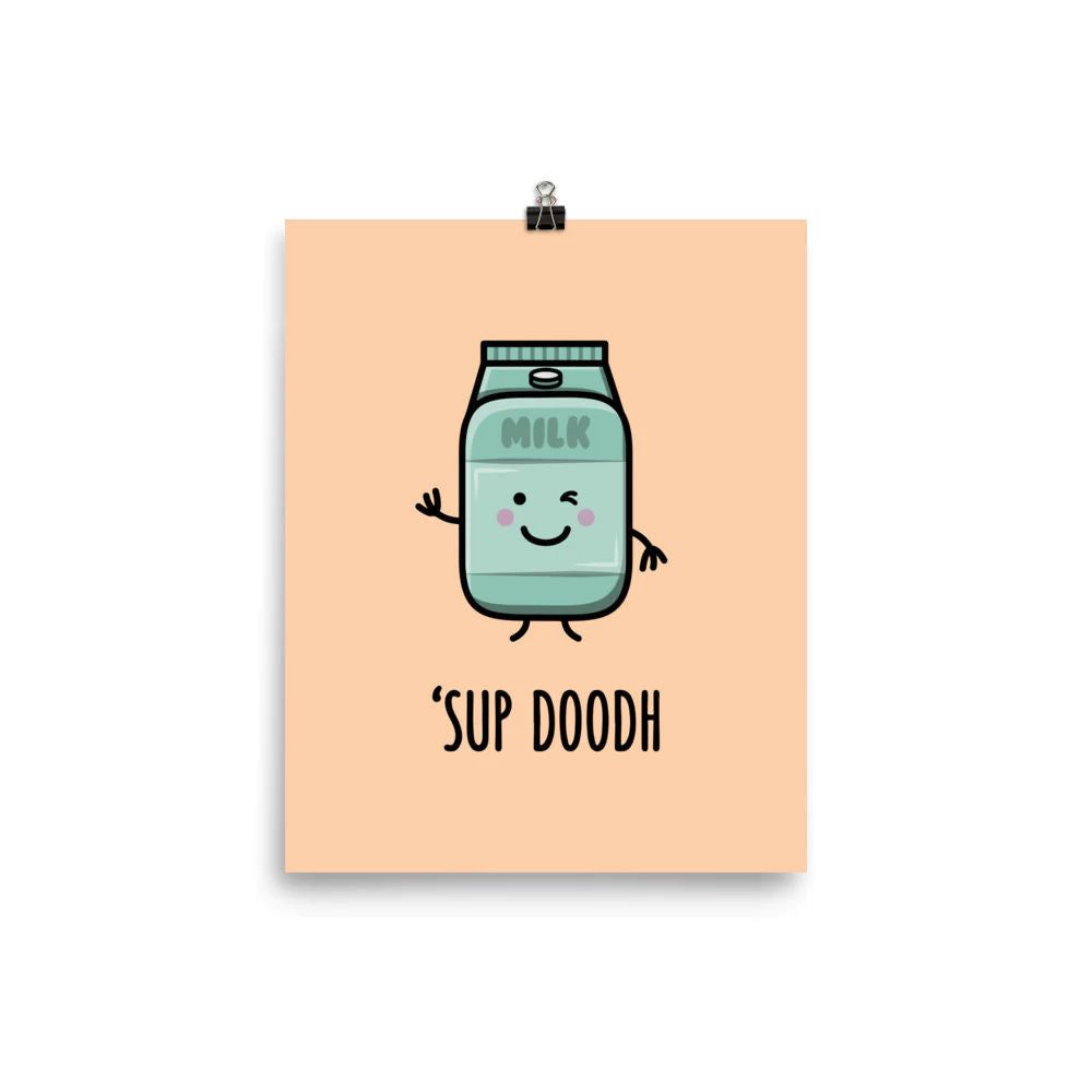 Sup Doodh Matte Print by The Cute Pista