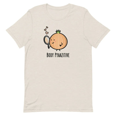 Body Pyaazitive - Adult T-Shirt