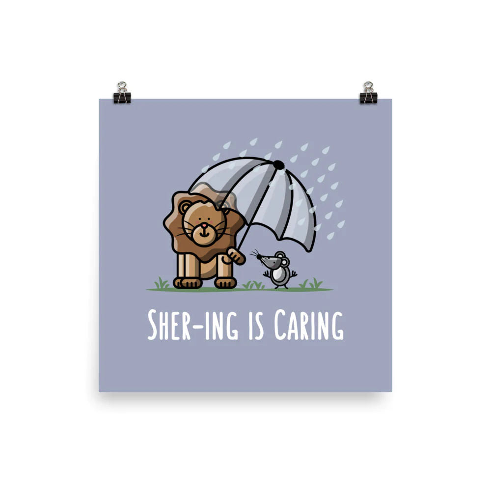 Shering is Caring - Matte Print