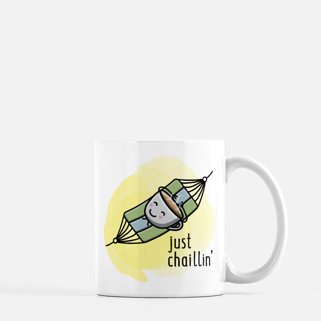 Just Chaillin' - Mug