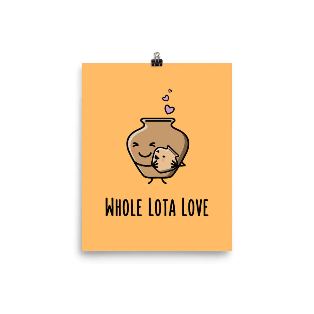Whole Lota Love Matte Print by The Cute Pista