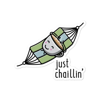 Just Chaillin' - Sticker