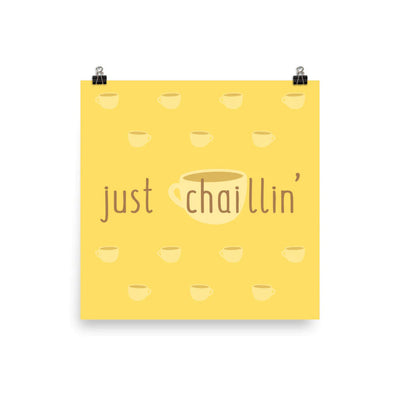 Just Chaillin Art Print by The Cute Pista