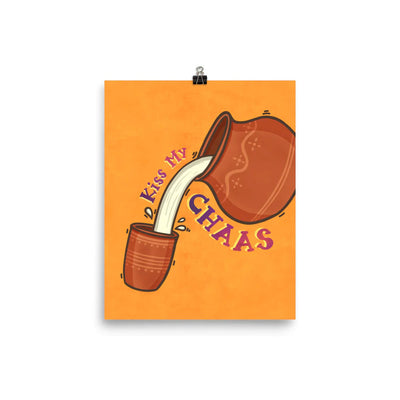 Kiss my Chaas - Art Print