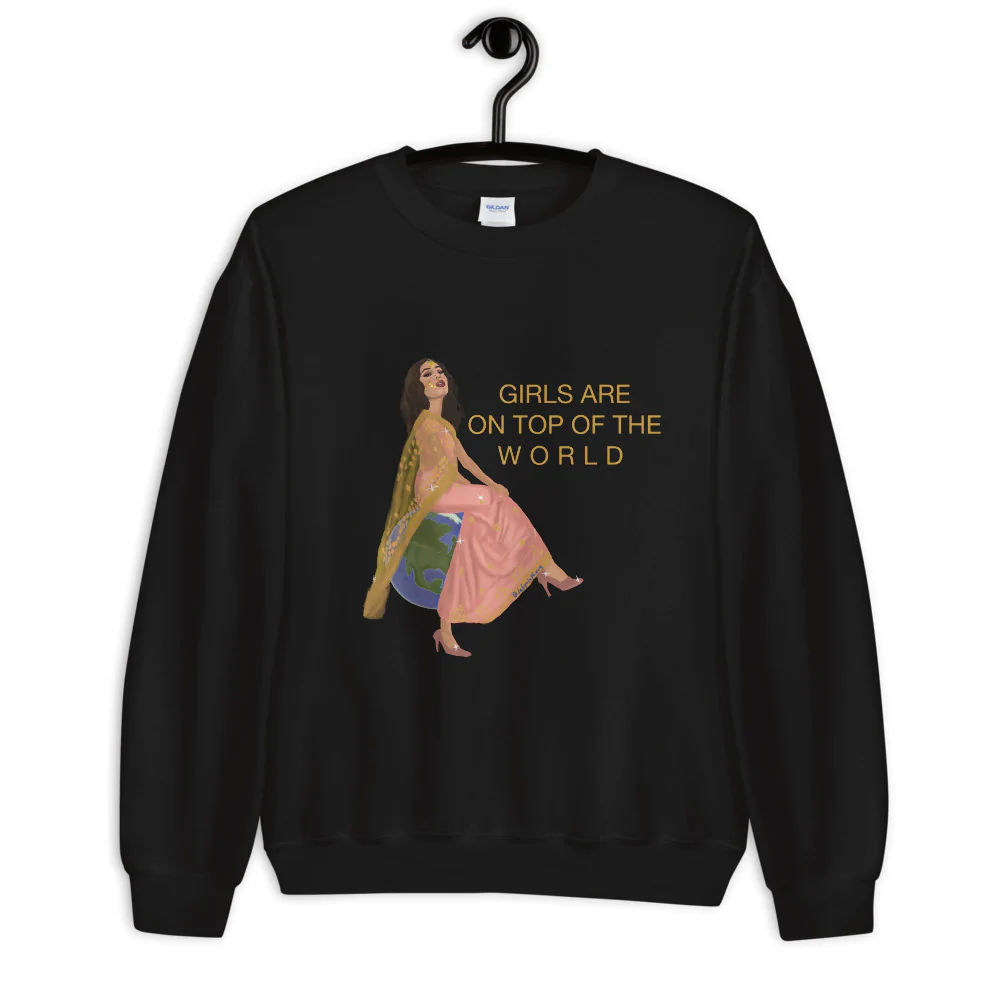 Girls are on Top of the World Sweatshirt by Labyrinthave
