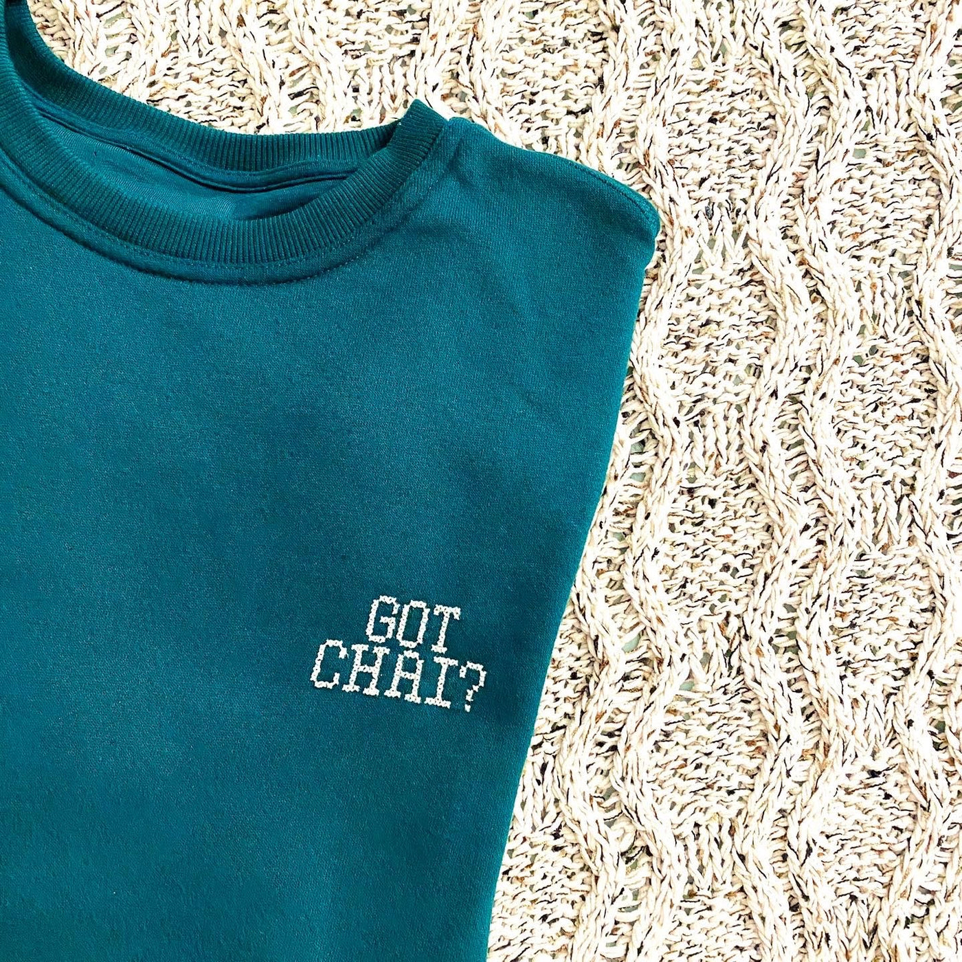 Got Chai? Crewneck/Sweatshirt (100% of Proceeds Donated) - Original Design