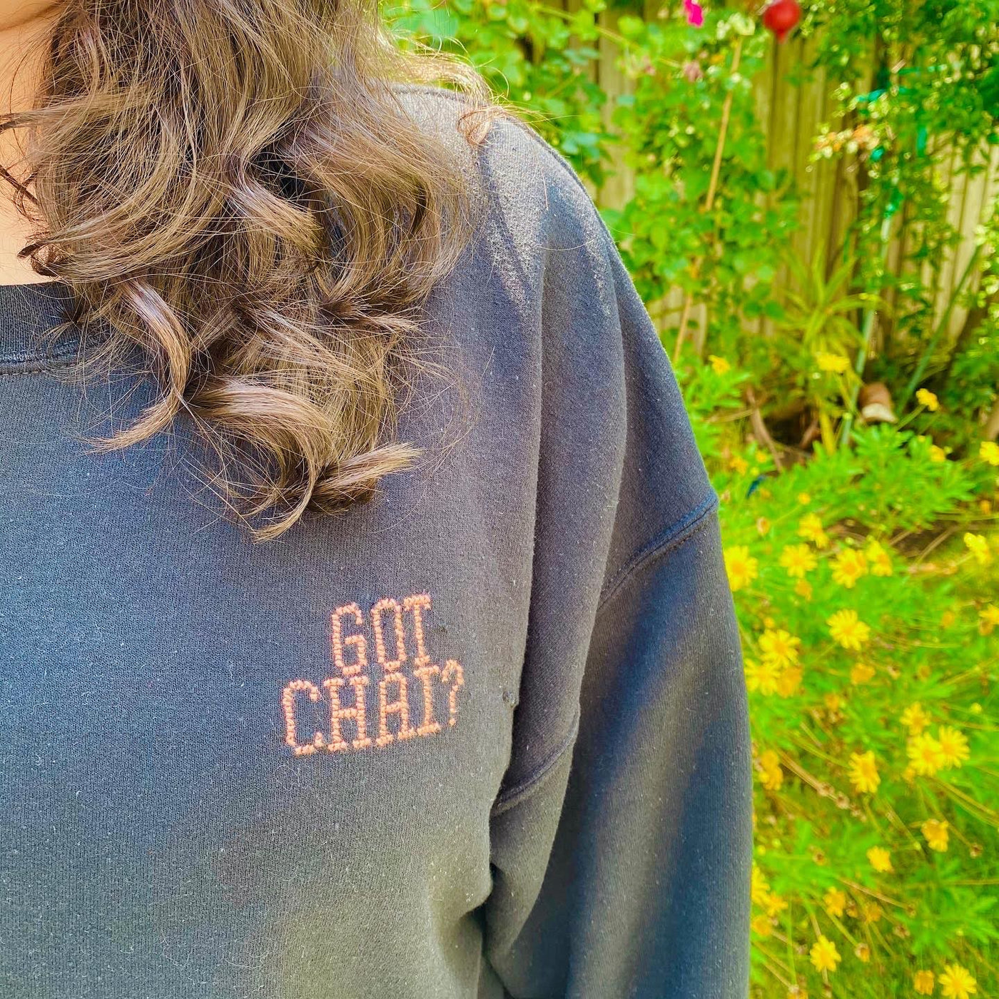 Got Chai? Crewneck/Sweatshirt (100% of Proceeds Donated) - Original Design