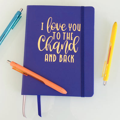 I Love you to the Chand and Back Notebook