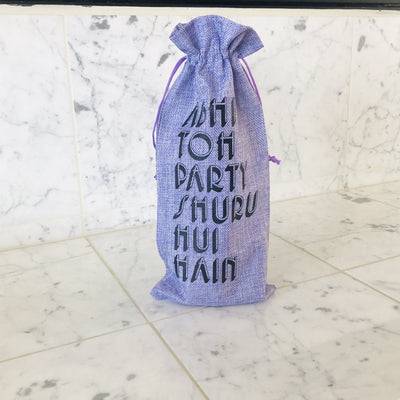Abhi Toh Party Shuru Hui Hain Wine Bag